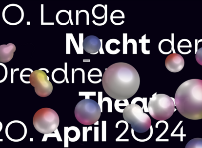 10. Lange Nacht der Dresdner Theater am 20. April 2024